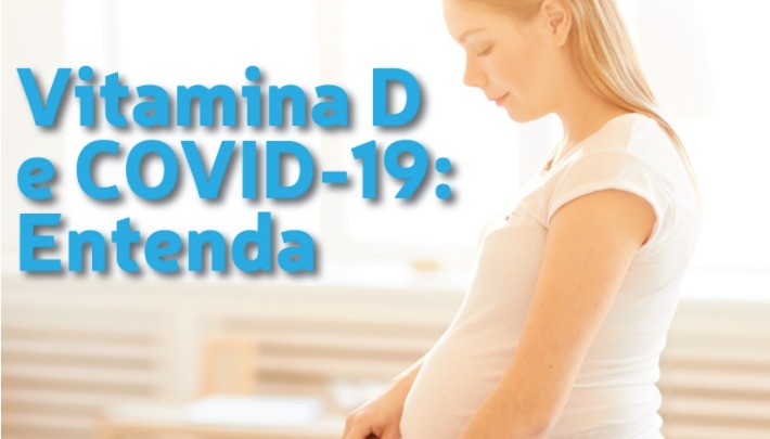Vitamina D e COVID-19: Entenda a relação!